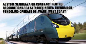 Alstom semneaza un contract pentru recondiționarea și întreținerea trenurilor Pendolino operate de Avanti West Coast 1