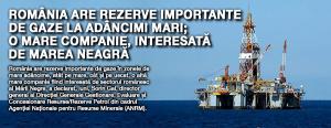 ANRM: România are rezerve importante de gaze la adâncimi mari; o mare companie, interesată de Marea Neagră 1