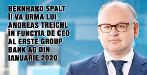 Bernhard Spalt  îi va urma lui Andreas Treichl în funcția de CEO al Erste Group Bank AG din ianuarie 2020 1