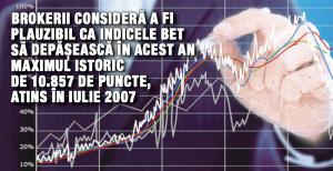 Brokerii consideră a fi plauzibil ca indicele BET să depășească în acest an maximul istoric de 10.857 de puncte, atins în iulie 2007  1