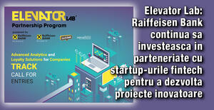 Elevator Lab: Raiffeisen Bank continuă să investească în parteneriate cu startup-urile fintech pentru a dezvoltă proiecte inovatoare 1