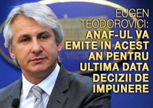 Eugen Teodorovici: ANAF-ul va emite in acest an pentru ultima data decizii de impunere 1