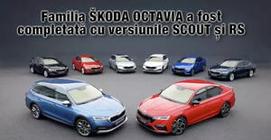 Familia ŠKODA OCTAVIA a fost completată cu versiunile SCOUT și RS 1