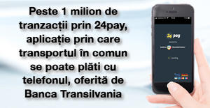 Peste 1 milion de tranzacții prin 24pay, aplicație prin care transportul în comun se poate plăti cu telefonul, oferită de Banca Transilvania 1