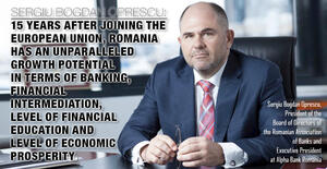 15 years after joining the European Union, Romania has an unparalleled growth potential in terms of banking, financial  intermediation,  level of financial education and level of economic prosperity 1