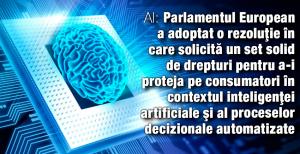 AI: Parlamentul European sprijină o utilizare corectă şi sigură pentru consumatori 1