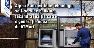 Alpha Bank extinde tehnologia self-service banking, făcând tranziția către  o generație nouă de ATMuri 1