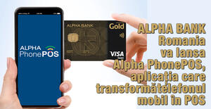 Alpha Bank Romania va lansa Alpha PhonePOS, aplicația care transformătelefonul mobil în POS 1