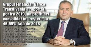 Grupul Financiar Banca Transilvania a raportat, pentru 2019, un profit net consolidat în creştere cu 46,59% faţă de 2018 1