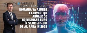 Horváth & Partners: România va ajunge la investiții anuale de 50 milioane euro în start-up-uri de AI, până în 2025  1