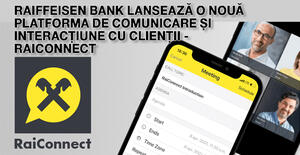 Raiffeisen Bank lansează o nouă platforma de comunicare și interacțiune cu clienții - RaiConnect 1