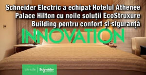 Schneider Electric a echipat Hotelul Athenee Palace Hilton cu noile soluții EcoStruxure Building pentru confort și siguranță 1