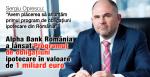 Alpha Bank România a lansat Programul de obligațiuni ipotecare în valoare de 1 miliard euro