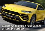 Lamborghini Urus a fost lansat oficial în România